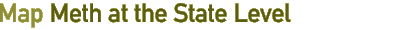Meth at the State Level