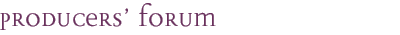 Producers' Forum