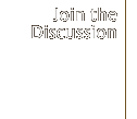 join the discussion