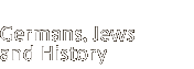 germans, jews and history