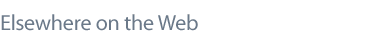 elsewhere on the web