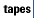 tapes