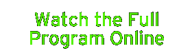 Watch the Full Program Online